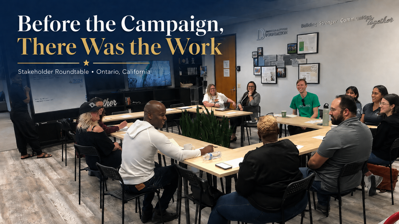 Before the Campaign, There Was the Work