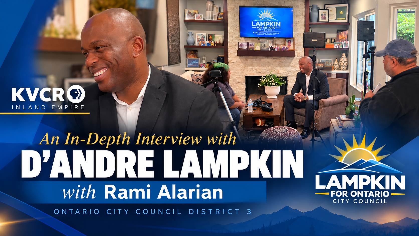 Beyond the Campaign: D'Andre Lampkin Welcomes KVCR's Rami Alarian for an In-Depth Interview